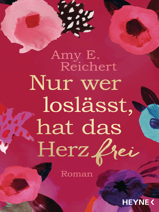 Title details for Nur wer loslässt, hat das Herz frei by Amy E. Reichert - Available